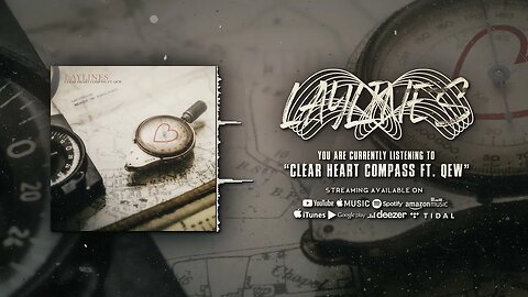 Laylines - Clear Heart Compass (Ft. QEW)