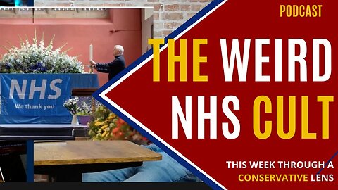 The NHS is Weird, Inefficient & Ineffective - PodCast #5 #politics #ukpolitics #conservatives #tory