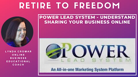 Power Lead System - Understand Sharing Your Business Online