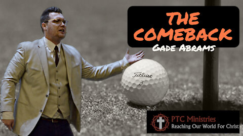 "The Comeback" | Pastor Gade Abrams