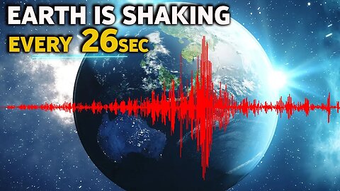 WHAT IS THE SECRET BEHINDE THAT THE EARTH IS SHAKING EVERY 26Ssec? -HD