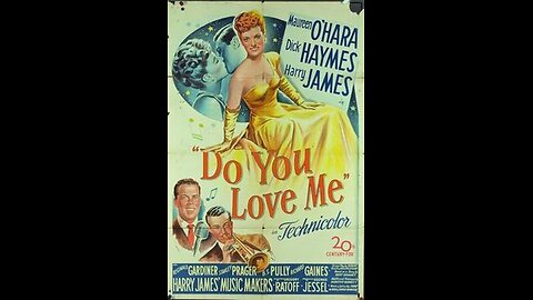 Do You Love Me 1946 Maureen O'Hara, Musical Romance.
