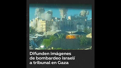 Difunden imágenes del bombardeo israelí del Tribunal Supremo en Gaza