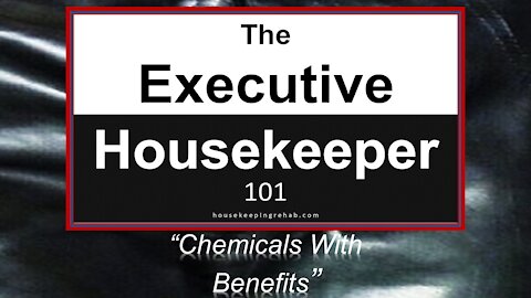 Housekeeping Training - Chemicals with Benefits