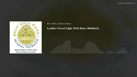 Leaders Travel Light With Barry Holzbach.