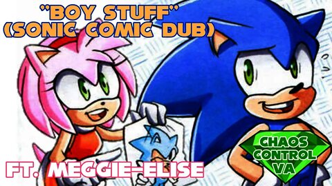 ''Boy Stuff'' by FinikArt (Sonic Comic Dub) (ft. @Meggie - Elise)