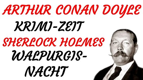 KRIMI Hörspiel - Arthur Conan Doyle - SHERLOCK HOLMES - WALPURGISNACHT (2013) - TEASER