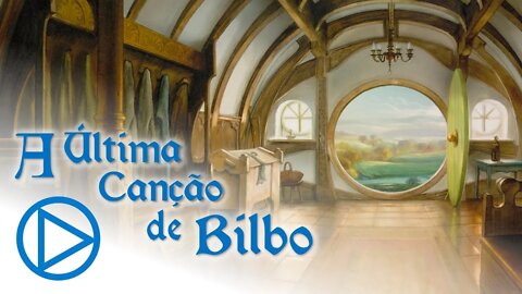 A Última Canção de Bilbo por J.R.R. Tolkien - Poema Narrado! #HORAPLAY