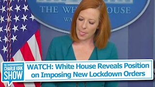 WATCH: White House Reveals Position on Imposing New Lockdown Orders