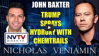 John Baxter Discusses Trump Sprays Hydroxy with Chemtrails with Nicholas Veniamin