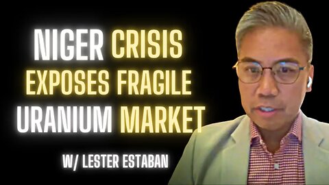 The Uranium Market is Shifting w/ Lester Esteban