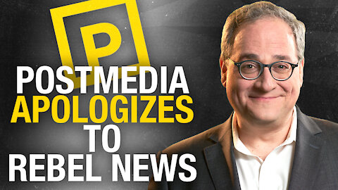 Postmedia APOLOGIZES for stealing Rebel News content