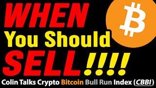 🔵 Bitcoin - WHEN You Should SELL!!! Colin Talks Crypto Bitcoin Bull Run Index (CBBI)