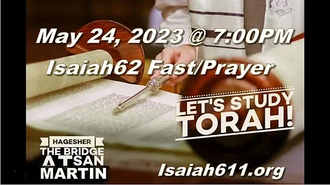 Isaiah 62Fast - Prayer/Torah Study | May 24, 2023 @ 7:00PM