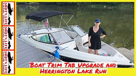 Boat Trim Tab Upgrade and Herrington Lake Run | Shots Life