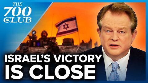 Victory Over Hamas Is Very Close | The 700 Club