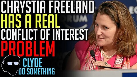 Chrystia Freeland Has a Real Conflict of Interest Problem - $140B Carbon Tax Bill To Come