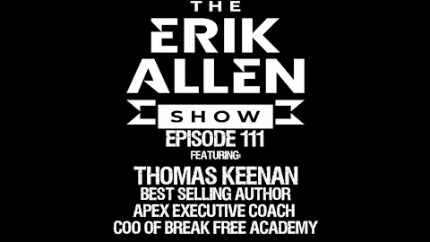 Ep. 111 - Tomas Keenan - Author of 'Unf*ck Your Business - Coach - COO of Break Free Academy