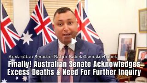 FINALLY?! Australian Senate Acknowledges Excess Deaths & Need For Further Inquiry??!!