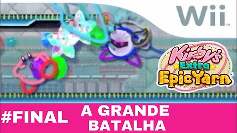 #FINAL - O VILÃO FINAL - KIRBY EPIC YARN - NINTENDO Wii