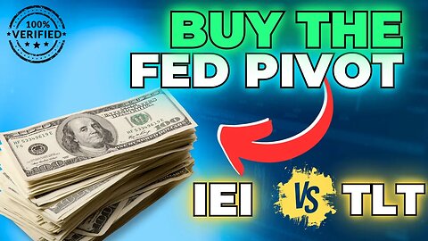 TLT vs IEI | Which Is Better!? - 🚨BUY THE FED PIVOT THE RIGHT WAY🚨