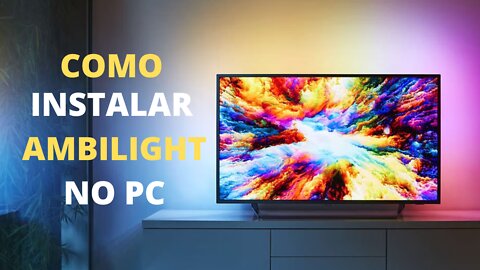 COMO FAZER UM LED INTERATIVO: Ambilight caseiro DYI ✅ [2022]