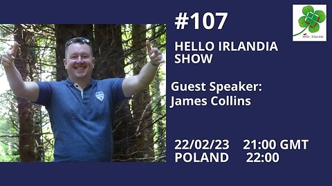 🎙Hello Irlandia Show # 107 LIVE with James Collins ☘️