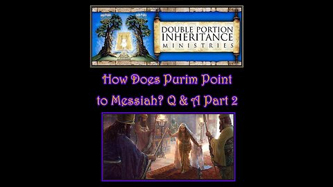 How Does Purim Point to Messiah? Part 2 Q & A (2/20/2021)
