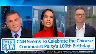 CNN Seems To Celebrate the Chinese Communist Party's 100th Birthday