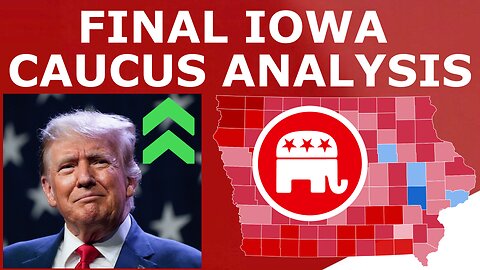 FINAL Iowa Caucus Analysis & Prediction