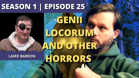 Through a Glass Darkly: Episode 25: Laird Barron (Genii Locorum and Other Horrors)