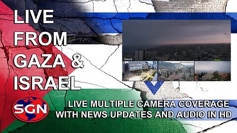 Live Multiple cameras of Gaza and Israel with news updates October 14, 2023 Part 2
