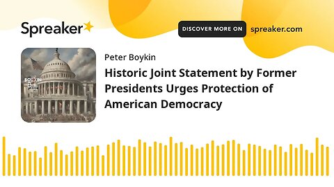 Historic Joint Statement by Former Presidents Urges Protection of American Democracy