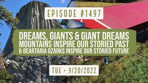#1497 Giant Dreams - Mountains Inspire Our Past & Ozarks Inspire Future