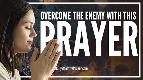 A Blessed Daily Prayer To Overcome The Devil's Plans & Strategies Against You