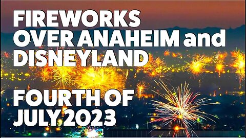 Disneyland 4th July Fireworks outdone by Anaheim Residents viewed from Marriott Suites 14th Floor 4K