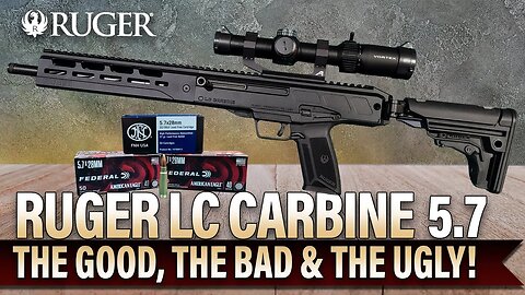 Ruger LC Carbine in 5.7. The Good, the Bad & the Ugly.