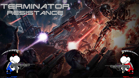 Terminator Resistance (part 6) No Commentary