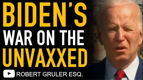 Biden’s War on the Unvaccinated Using OSHA ETS Claims of Authority
