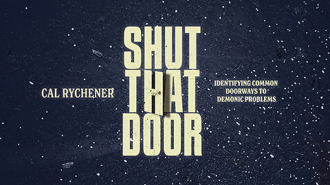 Shut That Door | Cal Rychener | Sep. 10.2023