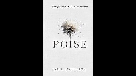 EVENT: "POISE" A Book Read By Gail Boenning