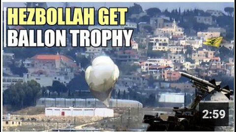 Israeli spy balloon captured as its base also attacked by Hezbollah