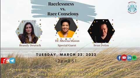 Racelessness vs. Race Conscious