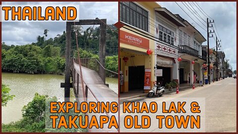 Exploring Khao Lak & Takuapa Old Town - Thailand 2022