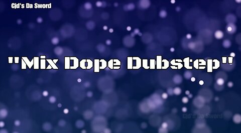 Mix Dope Dubstep