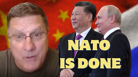 Scott Ritter - NATO is DONE, China sided with Russia, Putin will be the leader of BRICS