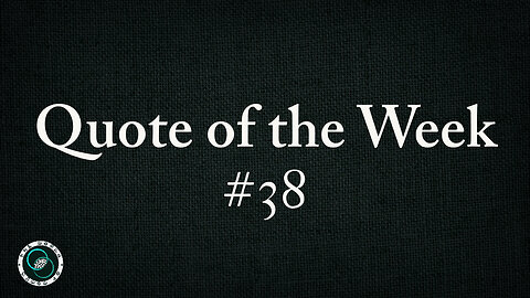 Quote of the Week | #38 | The World of Momus Podcast