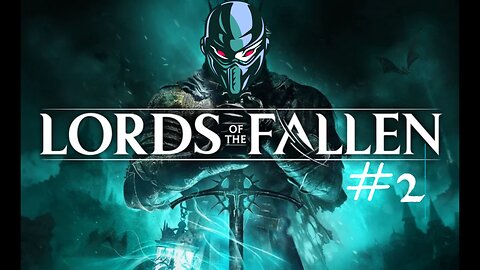 Halloween in the Hallows - Lords of the Fallen stream #2