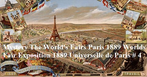 Mystery The World's Fairs Paris 1889 World's Fair Exposition Universelle de Paris # 4