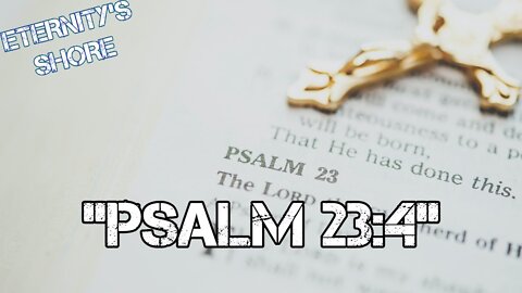 Christian Death Metal | Psalm 23:4